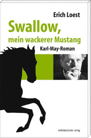 Swallow, mein wackerer Mustang