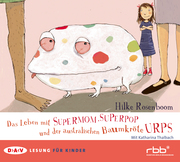Das Leben mit Supermom, Superpop und der australischen Baumkröte Urps - Cover