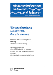 Mindestanforderungen an das Einleiten von Abwasser in Gewässer Anhang 31 'Wasseraufbereitung, Kühlsysteme, Dampferzeugung'