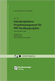 Untersuchungen zum Leistungsbild Interdisziplinäres Projektmanagement für PPP-Hochbauprojekte
