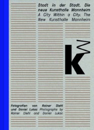 Stadt in der Stadt - Die neue Kunsthalle Mannheim