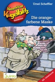 Kommissar Kugelblitz 02. Die orangefarbene Maske