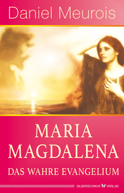 Maria Magdalena - das wahre Evangelium - Cover