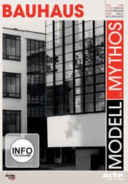 Bauhaus: Modell und Mythos