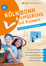 Köln Bonn & Umgebung mit Kindern - Cover