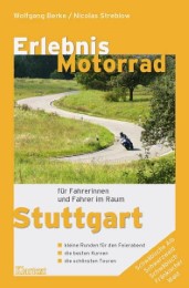 Erlebnis Motorrad für Fahrerinnen und Fahrer im Raum Stuttgart