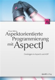 Aspektorientierte Programmierung mit AspectJ 5