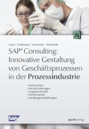 SAP Consulting: Innovative Gestaltung von Geschäftsprozessen in der Prozessindustrie