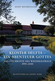 Kloster Helfta - Ein Abenteuer Gottes