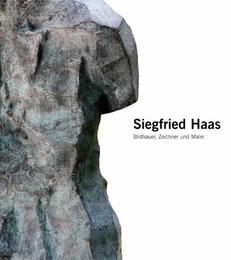Siegfried Haas - Bildhauer, Zeichner und Maler