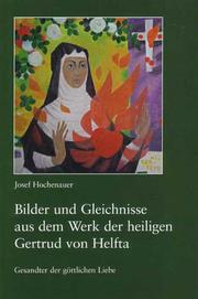 Bilder und Gleichnisse aus dem Werk der heiligen Gertrud von Helfta