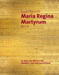 Gedenkkirche 'Maria Regina Martyrum' Berlin