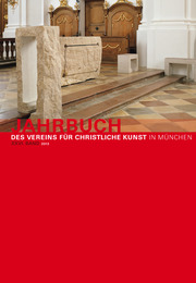 Jahrbuch des Vereins für Christliche Kunst in München, XXVI.Band (2013)