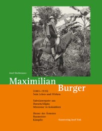 Maximilian Burger (1883-1935) - Sein Leben und Wirken