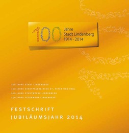 Festschrift Jubiläumsjahr 2014 - 100 Jahre Stadt Lindenberg