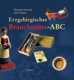 Erzgebirgisches Brauchtums-ABC - Cover