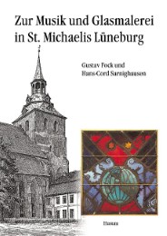 Zur Musik und Glasmalerei in St. Michaelis Lüneburg