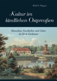Kultur im ländlichen Ostpreußen - Band 1