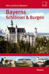 Bayerns Schlösser & Burgen