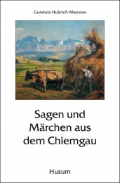 Sagen und Märchen aus dem Chiemgau - Cover