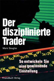 Der disziplinierte Trader