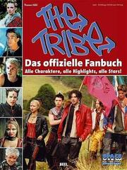 The Tribe - Das offizielle Fanbuch