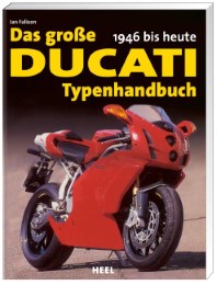 Das große Ducati Typenhandbuch