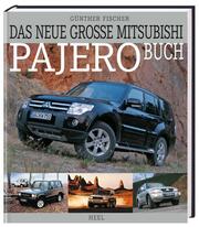 Das neue grosse Mitsubishi Pajero Buch