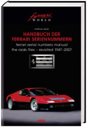 Handbuch der Ferrari Seriennummern 1947 bis 2006
