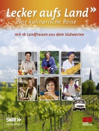 Lecker aufs Land - eine kulinarische Reise - Cover