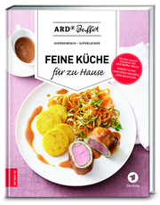 ARD Buffet - Feine Küche für zu Hause