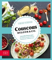 Couscous, Bulgur & Co