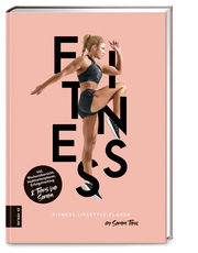 Fitness Lifestyle Planer by Sophia Thiel - Cover