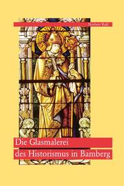 Die Glasmalerei des Historismus in Bamberg