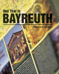 One Year In Bayreuth