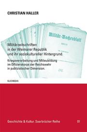 Militärzeitschriften in der Weimarer Republik und ihr soziokultureller Hintergru