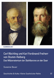 Carl Röchling und Karl Ferdinand von Stumm-Halberg