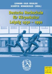 Deutsche Hochschule für Körperkultur Leipzig 1950-1990