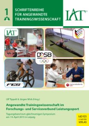 Angewandte Trainingswissenschaft im Forschungs- und Serviceverbund Leistungssport