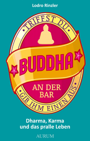 Triffst du Buddha an der Bar