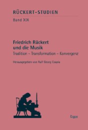 Friedrich Rückert und die Musik
