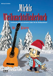 Michis Weihnachtsliederbuch für Gitarre