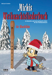Michis Weihnachtsliederbuch für Blockflöte