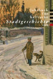 Jahrbuch für hallische Stadtgeschichte 2009