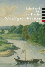 Jahrbuch für hallische Stadtgeschichte 2010