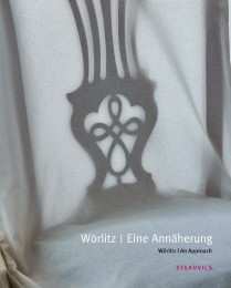 Wörlitz - Eine Annäherung/Wörlitz - An Approach