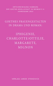Goethes Frauengestalten in Drama und Roman: - Cover