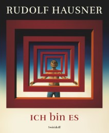 Rudolf Hausner - ICH bin ES - Cover