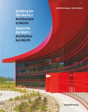 Bauen für die Welt 2 - Architektur bei Würth/Building for the World 2 - Architecture at Würth