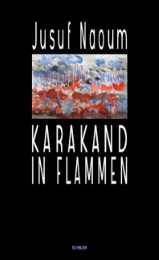 Karakand in Flammen